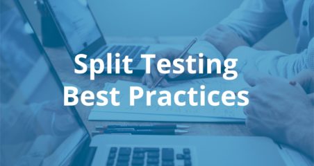 Split Testing Best Practices