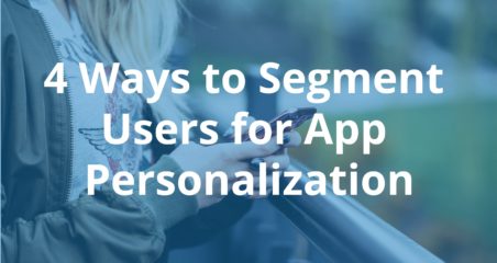 Segment Users - App Personalization