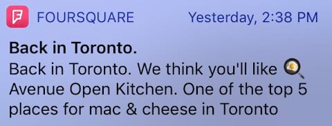 Foursquare sends personalized push notifications to let you know of the best spots according to your tastes
