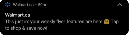 Walmart sends weekly push notifications for their flyer