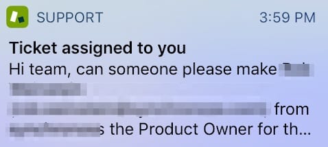 Zendesk sends push notifications to let you know a ticket has been assigned