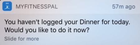 MyFitnessPal sends push notifications to nudge you to log your meals