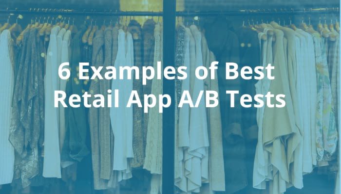 Retail A/B Test Examples