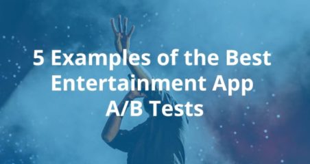 Entertainment AB Test Examples