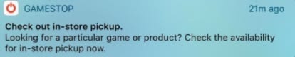 Gamestop sends push notifications to let users know they can check in-store product availability